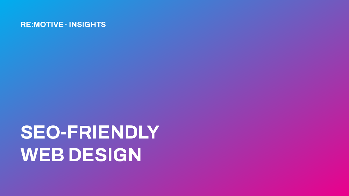 SEO-Friendly Web Design: What Actually Matters